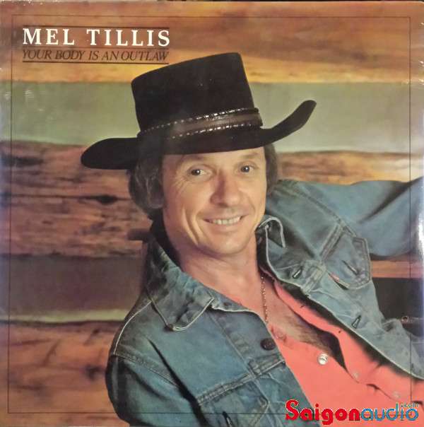 Đĩa than Mel Tillis - Your Body Is An Outlaw | LP Vinyl Records