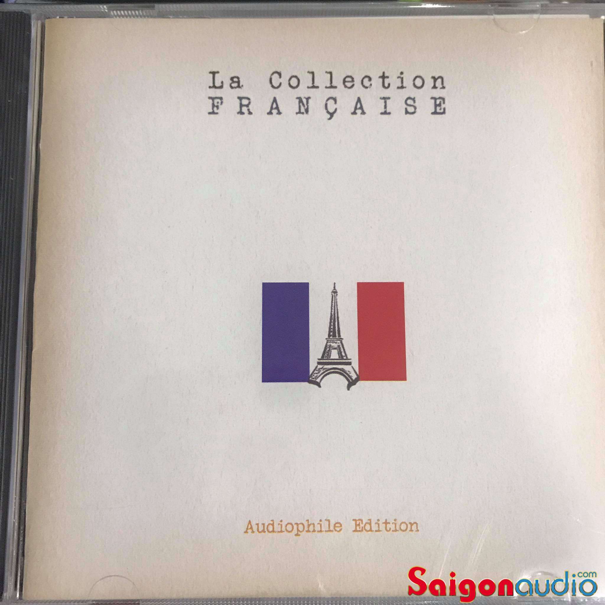 Đĩa CD nhạc La Collection Francaise - Audiphile Edition (Free ship khi mua 2 đĩa CD cùng hoặc khác loại)