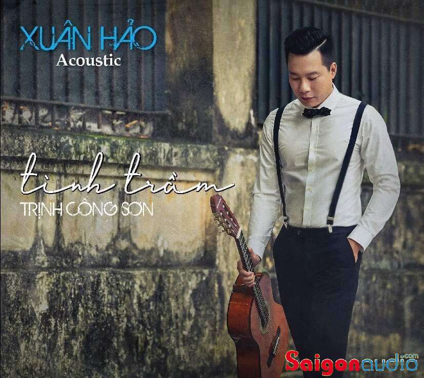 Đĩa CD nhạc gốc Xuân Hảo - Tình Trầm - Trịnh Công Sơn Acoustic (Free ship khi mua 2 đĩa CD cùng hoặc khác loại)